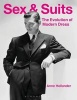 Sex and Suits - The Evolution of Modern Dress (Paperback, 2nd) - Anne Hollander Photo