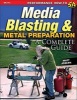 Media Blasting and Metal Preparation - A Complete Guide (Paperback) - Matt Joseph Photo