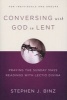 Conversing with God in Lent - Praying the Sunday Mass Readings with Lectio Divina (Paperback) - Stephen J Binz Photo