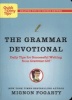 The Grammar Devotional - Daily Tips for Successful Writing from Grammar Girl (TM) (Paperback) - Mignon Fogarty Photo