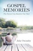 Gospel Memories - The Future Can Rewrite Our Past (Paperback) - Jake Owensby Photo