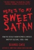 Here's to My Sweet Satan - How the Occult Haunted Music, Movies and Pop Culture, 1966-1980 (Hardcover) - George Case Photo