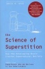 The Science of Superstition - How the Developing Brain Creates Supernatural Beliefs (Paperback) - Bruce M Hood Photo