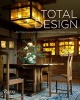 Total Design - Architecture and Interiors of Iconic Modern Houses (Hardcover) - George H Marcus Photo