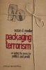 Packaging Terrorism - Co-opting the News for Politics and Profit (Paperback) - Susan D Moeller Photo