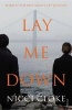 Lay Me Down (Paperback) - Nicci Cloke Photo