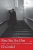 Now You See Him (Paperback) - Eli Gottlieb Photo