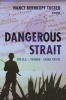 Dangerous Strait - The U.S.-Taiwan-China Crisis (Paperback) - Nancy Bernkopf Tucker Photo