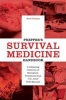 Prepper's Survival Medicine Handbook - A Life-Saving Collection of Emergency Procedures from U.S. Army Field Manuals (Paperback) - Scott Finazzo Photo