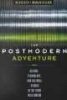 The Postmodern Adventure - Science, Technology, and Cultural Studies at the Third Millennium (Paperback) - Steven Best Photo