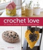 Crochet love - 27 Sweet & Simple Zakka-inspired Projects (Paperback) - Jenny Doh Photo