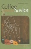 Coffee with the Savior - A Bible Study for Women (Paperback) - Kristen Myers Photo