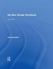 My New Gender Workbook - A Step-by-Step Guide to Achieving World Peace Through Gender Anarchy and Sex Positivity (Paperback, 2nd Revised edition) - Kate Bornstein Photo