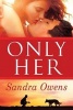 Only Her (Paperback) - Sandra Owens Photo