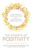 The Science of Positivity - Stop Negative Thought Patterns by Changing Your Brain Chemistry (Paperback) - Loretta Graziano Breuning Photo