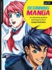 Illustration Studio: Beginning Manga - An Interactive Guide to Learning the Art of Manga Illustration (Paperback) - Sonia Leong Photo