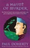 A Haunt of Murder - The Clerk of Oxford's Tale of Mystery and Murder as He Goes on Pilgrimage from London to Canterbury (Paperback, New Ed) - Paul Doherty Photo