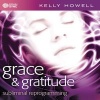 Grace & Gratitude (Standard format, CD) - Kelly Howell Photo