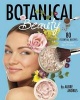 Botanical Beauty - 80 Essential Recipes for Natural Spa Products (Paperback) - Aubre Andrus Photo