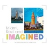 Miami, Real and Imagined (Hardcover) - Hank Klein Photo