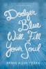 Dodger Blue Will Fill Your Soul - Portraits of Love, Loss, and Longing in East Los Angeles (Paperback) - Bryan Allen Fierro Photo