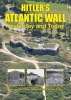 Hitler's Atlantic Wall - Yesterday and Today (Hardcover) - George Forty Photo