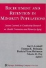 Recruitment and Retention in Minority Populations - Lessons Learned in Conducting Research on Health Promotion and Minority Aging (Paperback) - Sue E Levkoff Photo