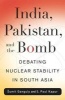 India, Pakistan, and the Bomb - Debating Nuclear Stability in South Asia (Paperback) - Sumit Ganguly Photo