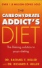 The Carbohydrate Addict's Diet Book - the Lifelong Solution to Yo-yo Dieting (Paperback, New edition) - Richard F Heller Photo