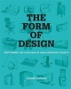 The Form of Design - Deciphering the Language of Mass Produced Objects (Paperback) - Josiah Kahane Photo