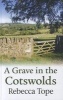 A Grave In The Cotswolds (Large print, Hardcover, Large type edition) - Rebecca Tope Photo