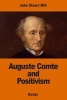 Auguste Comte and Positivism (Paperback) - John Stuart Mill Photo