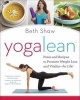 Yogalean - Poses and Recipes to Promote Weight Loss and Vitality-for Life! (Paperback) - Beth Shaw Photo