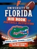 University of Florida: Big Book of Football Activities (Paperback) - Peg Connery Boyd Photo