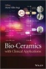 Bio-Ceramics with Clinical Applications (Hardcover) - Maria Vallet Regi Photo