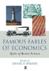 Famous Fables of Economics - Myths of Market Failures (Paperback) - Daniel Spulber Photo