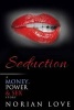 Seduction - A Money, Power & Sex Story (Paperback) - Norian Love Photo