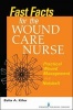 Fast Facts for the Wound Care Nurse - Practical Wound Management in a Nutshell (Paperback, New) - Zelia A Kifer Photo