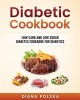 Diabetic Cookbook - Low Carb and Low Sugar Cookbook for Diabetics (Paperback) - Diana Polska Photo