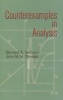 Counterexamples in Analysis (Paperback) - Bernard R Gelbaum Photo