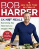 Skinny Meals - Everything You Need to Lose Weight -- Fast! (Hardcover, Turtleback Scho) - Bob Harper Photo