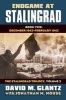 Endgame at Stalingrad: The Stalingrad Trilogy, Volume 3; Book Two - December 1942-January 1943 (Hardcover) - David M Glantz Photo