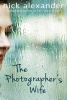 The Photographer's Wife (Paperback) - Nick Alexander Photo