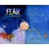 Fear, Illustrated - Transforming What Scares Us (Hardcover) - Julie M Elman Photo