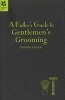 Butler's Guide to Gentlemen's Grooming (Hardcover) - Nicholas Clayton Photo