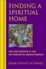 Finding a Spiritual Home - How a New Generation of Jews Can Transform the American Synagogue (Paperback, 1st Jewish Lights Quality Paperback ed) - Sidney Schwarz Photo