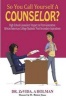 So You Call Yourself a Counselor? - High School Counselors' Impact on First-Generation African American College Students' Post-Secondary Aspirations (Paperback) - Dr Zevida a Holman Photo