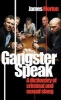 Gangster Speak - A Dictionary of Criminal and Sexual Slang (Paperback) - James Morton Photo