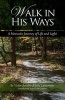 Walk in His Ways - A Monastic Journey of Light and Life (Paperback) - Victor Antoine DAvila La Tourette Photo