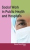 Social Work in Public Health and Hospitals (Hardcover, New) - Sharon Duca Palmer Photo